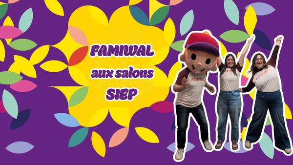 FAMIWAL aux salons SIEP 2026